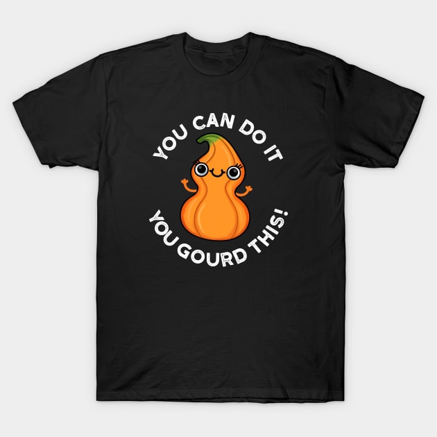 You Can Do It You Gourd This Cute Veggie Pun T-Shirt by punnybone